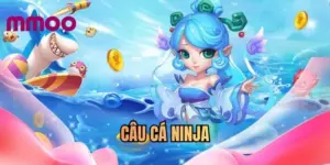 Câu cá Ninja